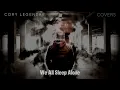 Download Lagu We All Sleep Alone (Cher/Richie Sambora Cover) - CORY LEGENDRE