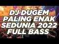 Download Lagu DJ PALING ENAK SEDUNIA 2022 ( FULL BASS BIKIN MELAYANG TINGGI )