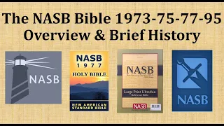 The NASB Bible 1973-75-77-95 Overview History