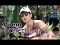 Download Lagu Vì em còn thương - Hiệp Vịt