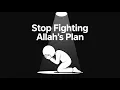 Download Lagu 5 Signs You’re Resisting Allah’s Plan (Without Realizing It)