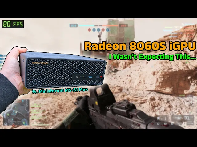 Gaming With The Fastest Integrated Graphics Yet - The Radeon 8060S (ft. Minisforum MS-S1 MAX)