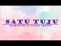 Download Lagu Mahalini - Satu Tuju Lyrics Ft. Rizky Febian