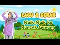Download Lagu Lagu dan Gerak Naik-Naik ke Puncak Gunung | untuk PAUD