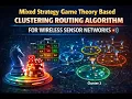 Mixed Strategy Game Theory based Clustering Routing Algorithm for Wireless Sensor Networks