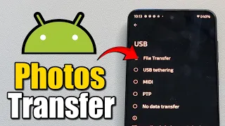 How to Always Allow USB Photo Transferring on Android Phone - Best Method