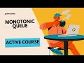Monotonic Queue Deque Sliding Window