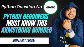 Armstrong Number in Python Python Interview Question for Beginners by Rohit