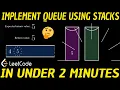 Leetcode Q232 Implement Queue Using Stacks Solution VISUALIZED