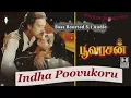 Download Lagu Indha Poovukoru Arasan | இந்த பூவுக்கொரு அரசன்  | Bass Boosted 5.1 Dolby Audio Song | Poovarasan