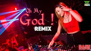 oh my god dj remix bass boosted 