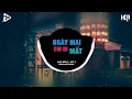 Download Lagu NGÀY MAI EM ĐI MẤT REMIX ( KHẢI ĐĂNG x ĐẠT G ft HTUANN REMIX ) | SỢ NGÀY MAI EM ĐI MẤT CHỈ CÒN :((