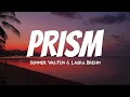 Summer Was Fun \u0026 Laura Brehm - Prism (Lyrics)