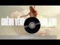 Lagu CHÊNH VÊNH TÌNH ANH | Original Song | Sang trọng, sâu lắng, nội lực | Live Melody 