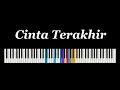 Lagu Aiman Sidek ft. Syazmin - Cinta Terakhir [Piano Tutorial dengan Lirik]