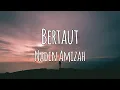 Download Lagu Bertaut - Nadin Amizah (Karaoke)