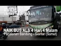 Download Lagu MUDIK Naik BUS ALS, 4 Hari 4 Malam Perjalanan Bandung - Siantar Sumut  Lintas Toba - Video 1