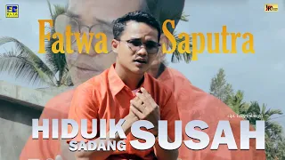 Download Lagu Minang Terbaru - Fatwa Saputra - Hiduik Sadang Susah (Official Music Video) MP3