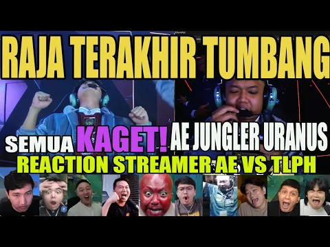 Video Thumbnail: SEMUA KAGET LIAT URANUS JUNGLER!! RAJA TERAKHIR TUMBANG REACTION STREAMER AE VS TLPH M MOBILE LEGEND