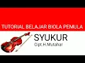 Download Lagu TUTORIAL BELAJAR BIOLA - SYUKUR - CIPTA H. MUTAHAR - ZULI VIOLIN COVER