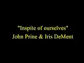 Inspite of Ourselves John Prine sub Español/Inglés