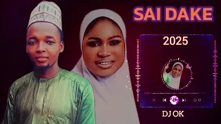 Sabuwar Wak Dj Ok Sai Dake Audio 2025 