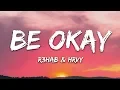 Lagu R3HAB, HRVY - Be Okay (Lyrics)