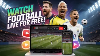 Free websites for Watching live football matches for free
