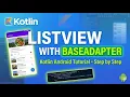 Kotlin for Android - 7 ListView with BaseAdapter