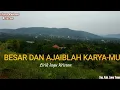 Download Lagu Besar dan Ajaiblah Karya-Mu