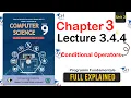 Class 9 Computer Science - Unit 3 Lecture 3 4 4 Conditionals Operators Programming Fundamentals