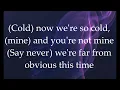 Evans Blue - Cold (But I'm Still Here) lyrics