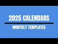 2025 Printable Monthly Calendar Templates
