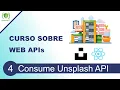 Curso sobre Web APIs - Consume el API de Unsplash utilizando ReactJS