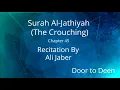 Download Lagu Surah Al-Jathiyah (The Crouching) Ali Jaber  Quran Recitation