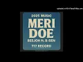 Meri Doe (Prod By Bata Dee) 2025 - Bee Joh (feat.B Sen)