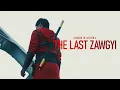 Lagu THE LAST ZAWGYI - Film