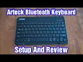 Arteck Bluetooth Keyboard Setup Review