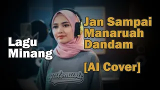  ai cover jan sampai manaruah dandam