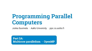 Programming Parallel Computers Part 2A