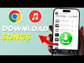 Download Lagu How to Download Songs With Google Chrome On Phone (2025)