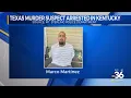 Texas murder suspect arrested in Kentucky