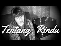 Download Lagu Tentang Rindu - cover  Kartika (Virzha)