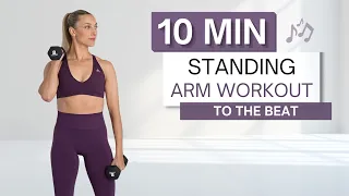 10 min STANDING ARM WORKOUT | To The Beat ♫ | Medium Dumbbells | No Repeats