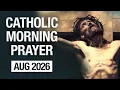 Catholic Morning Prayer August 2026 Prayers