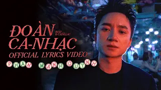 ĐOÀN CA NHẠC | Phan Mạnh Quỳnh x Binz x Cadillac (Prod.by Kriss Ngo) | LYRICS AUDIO