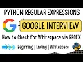 How to Check for Substrings Whitespace at Beginning End of Strings - Python Data Science FAANG