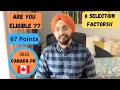 How to Check Eligibility for Canada PR Express Entry 67 Points Calculator 6 Selection Factor