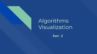 Sorting Algorithms Visualiser Part - 2 Project