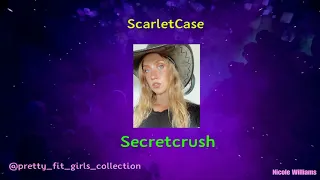 scarletcase secretcrush compilation